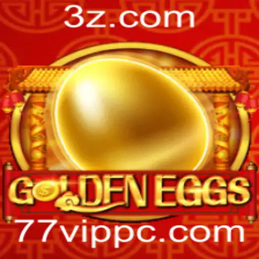 GoldenEggs: Descubra o Fascinante Mundo do Jogo 77VIP