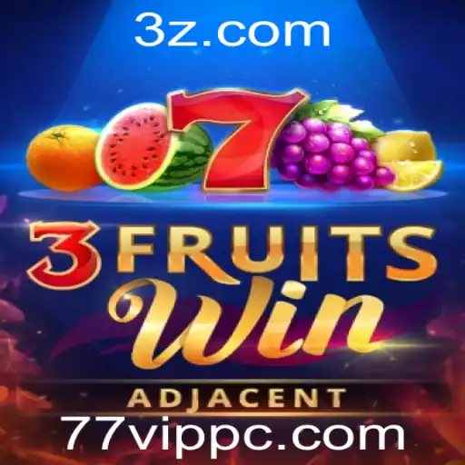 Explorando o Fascinante Mundo de 3FruitsWin e a Exclusividade do 77VIP